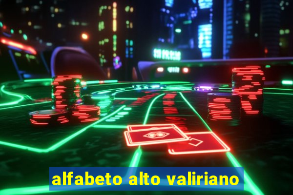 alfabeto alto valiriano